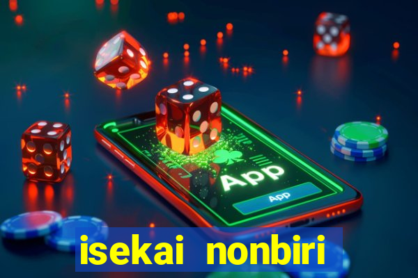 isekai nonbiri nouka dublado